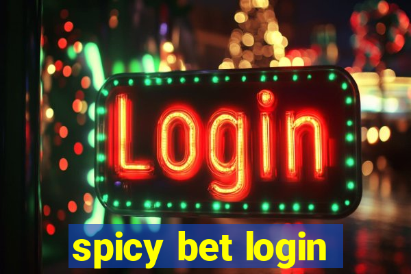 spicy bet login